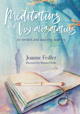 Seller image for Meditations and Visualizations for Writers and Aspiring Authors (Paperback or Softback) for sale by BargainBookStores