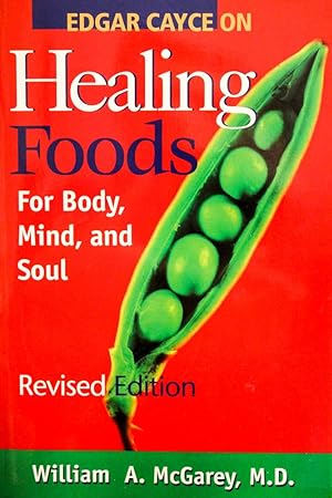 Seller image for Edgar Cayce on Healing Foods for Body, Mind, and Soul-Revised Edition for sale by Mad Hatter Bookstore