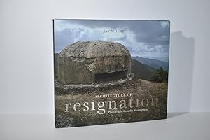 Architecture of Resignation: Photographs from the Mezzogiorno