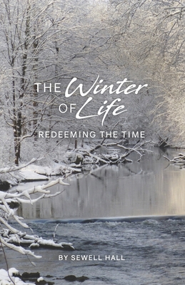 Image du vendeur pour The Winter of Life: Redeeming the Time (Paperback or Softback) mis en vente par BargainBookStores