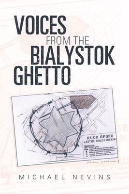 Imagen del vendedor de Voices from the Bialystok Ghetto (Paperback or Softback) a la venta por BargainBookStores