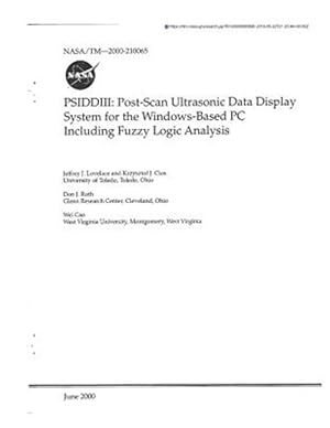 Image du vendeur pour Psidd3: Post-Scan Ultrasonic Data Display System for the Windows-Based PC Including Fuzzy Logic Analysis mis en vente par GreatBookPrices