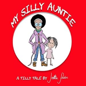 Seller image for My Silly Auntie: A Tilly Tale (Paperback or Softback) for sale by BargainBookStores