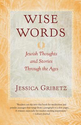 Imagen del vendedor de Wise Words: Jewish Thoughts and Stories Through the Ages (Paperback or Softback) a la venta por BargainBookStores