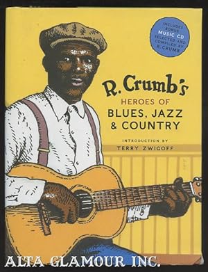 Seller image for R.CRUMB'S HEROES OF BLUES, JAZZ & COUNTRY for sale by Alta-Glamour Inc.