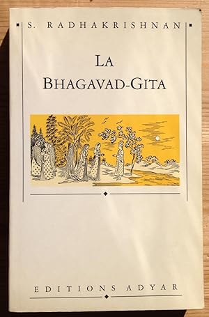 La Bhagavad-Gita.