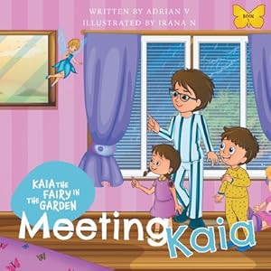 Immagine del venditore per Kaia the Fairy in the Garden: Meeting Kaia (Paperback or Softback) venduto da BargainBookStores