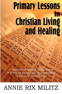 Bild des Verkufers fr Primary Lessons in Christian Living and Healing (Paperback or Softback) zum Verkauf von BargainBookStores