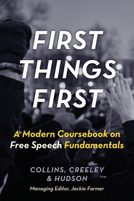 Imagen del vendedor de First Things First: A Modern Coursebook on Free Speech Fundamentals (Paperback or Softback) a la venta por BargainBookStores