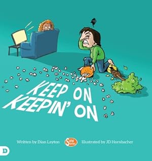 Imagen del vendedor de Keep On Keepin' On: Helping Kids to Never Give Up! (Hardback or Cased Book) a la venta por BargainBookStores