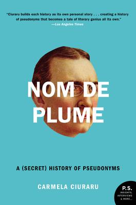 Immagine del venditore per Nom de Plume: A (Secret) History of Pseudonyms (Paperback or Softback) venduto da BargainBookStores