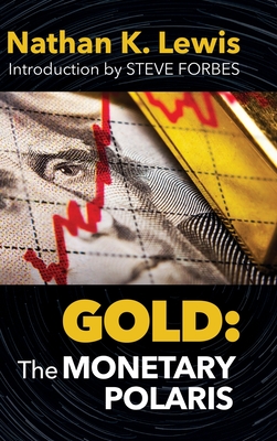Imagen del vendedor de Gold: The Monetary Polaris (Hardback or Cased Book) a la venta por BargainBookStores