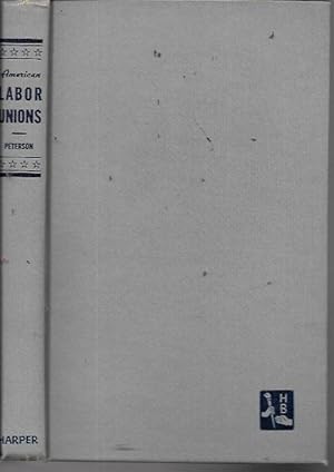 Immagine del venditore per American Labor Unions: What They Are and How They Work (1945) venduto da Bookfeathers, LLC