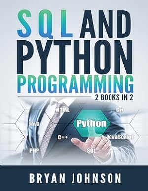 Image du vendeur pour SQL AND PYthon Programming: 2 Books IN 1! (Paperback or Softback) mis en vente par BargainBookStores