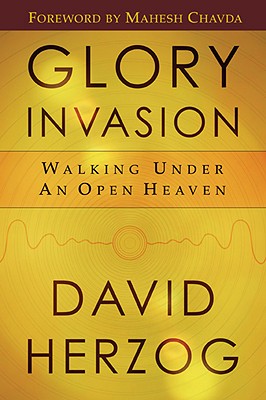 Seller image for Glory Invasion: Walking Under an Open Heaven (Paperback or Softback) for sale by BargainBookStores