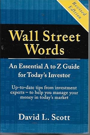 Image du vendeur pour Wall Street Words: An Essential A to Z Guide for Today's Investor mis en vente par Bookfeathers, LLC
