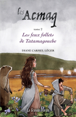 Seller image for Les Acmaq - Tome 2: Les feux follets de Tatamagouche (Paperback or Softback) for sale by BargainBookStores