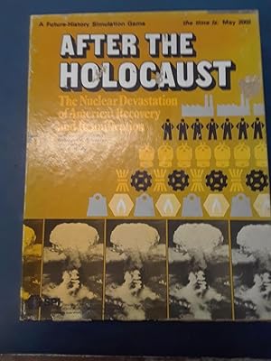 After The Holocaust The Nuclear Devastation of America: Recovery and Reunification