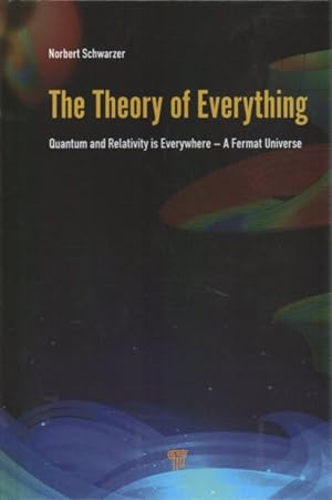 Bild des Verkufers fr Theory of Everything : Quantum and Relativity Is Everywhere - A Fermat Universe zum Verkauf von GreatBookPricesUK