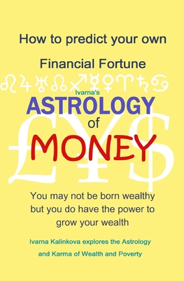 Imagen del vendedor de Astrology of Money: how to attract wealth, using both simple and complex astrology (Paperback or Softback) a la venta por BargainBookStores