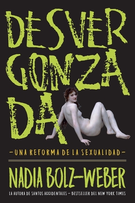 Seller image for Desvergonzada: Una Reforma de la Sexualidad (Paperback or Softback) for sale by BargainBookStores