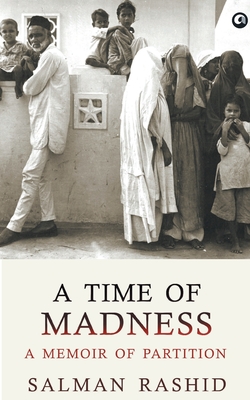 Imagen del vendedor de A Time Of Madness: A Memoir Of Partition (Paperback or Softback) a la venta por BargainBookStores