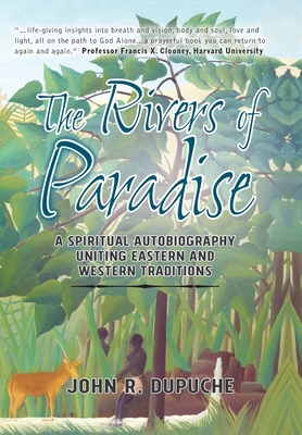 Immagine del venditore per The Rivers of Paradise: A Spiritual Autobiography Uniting Eastern And Western Traditions (Hardback or Cased Book) venduto da BargainBookStores