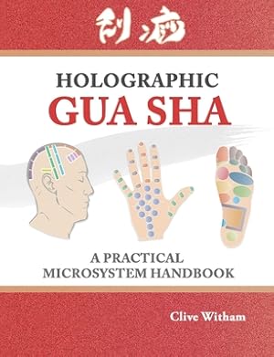 Imagen del vendedor de Holographic Gua sha: A Practical Microsystem Handbook (Paperback or Softback) a la venta por BargainBookStores