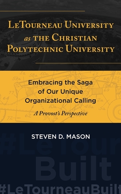 Seller image for LeTourneau University as the Christian Polytechnic University (Paperback or Softback) for sale by BargainBookStores