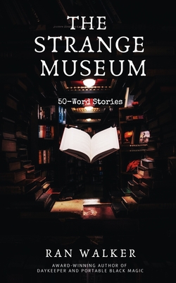 Seller image for The Strange Museum: 50-Word Stories (Paperback or Softback) for sale by BargainBookStores