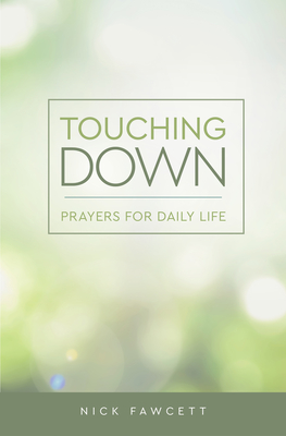 Bild des Verkufers fr Touching Down: Prayers for Daily Life (Paperback or Softback) zum Verkauf von BargainBookStores