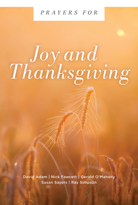 Image du vendeur pour Prayers for Joy and Thanksgiving (Paperback or Softback) mis en vente par BargainBookStores