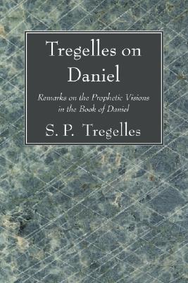 Bild des Verkufers fr Tregelles on Daniel: Remarks on the Prophetic Visions in the Book of Daniel (Paperback or Softback) zum Verkauf von BargainBookStores