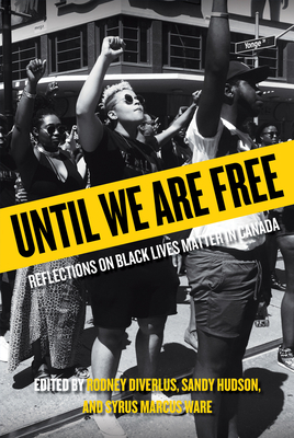 Immagine del venditore per Until We Are Free: Reflections on Black Lives Matter in Canada (Paperback or Softback) venduto da BargainBookStores