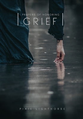Bild des Verkufers fr Prayers of Honoring Grief (Hardback or Cased Book) zum Verkauf von BargainBookStores