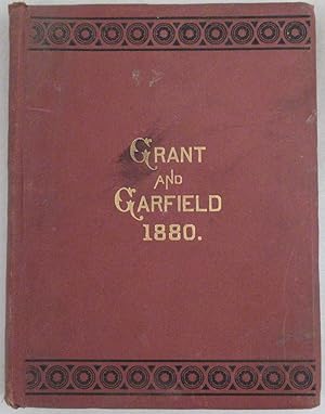 Gems of the Campaign of 1880 by Generals Grant and Garfield