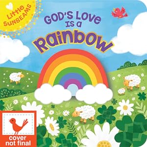 Seller image for God's Love Is a Rainbow (Board Book) for sale by BargainBookStores