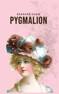 Seller image for Pygmalion (Hardback or Cased Book) for sale by BargainBookStores