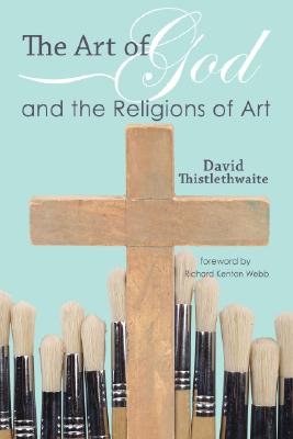 Imagen del vendedor de The Art of God and the Religions of Art (Paperback or Softback) a la venta por BargainBookStores