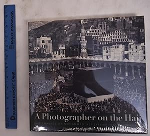 A Photographer on the Hajj; The Travels of Muhammad 'Ali Effendi Sa'udi (1904/1908)