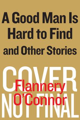 Seller image for A Good Man Is Hard to Find and Other Stories (Paperback or Softback) for sale by BargainBookStores