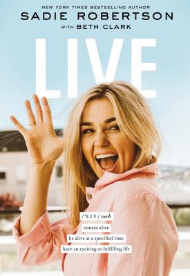 Seller image for Live: Remain Alive, Be Alive at a Specified Time, Have an Exciting or Fulfilling Life (Hardback or Cased Book) for sale by BargainBookStores