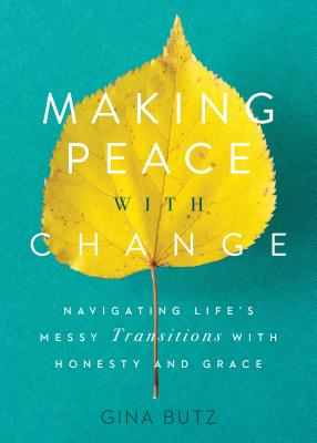 Seller image for Making Peace with Change: Navigating Life's Messy Transitions with Honesty and Grace (Paperback or Softback) for sale by BargainBookStores