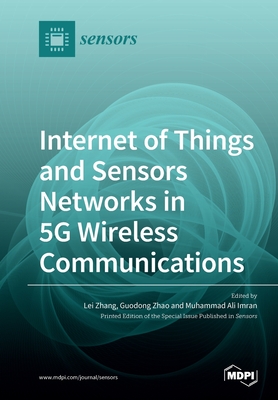 Image du vendeur pour Internet of Things and Sensors Networks in 5G Wireless Communications (Paperback or Softback) mis en vente par BargainBookStores