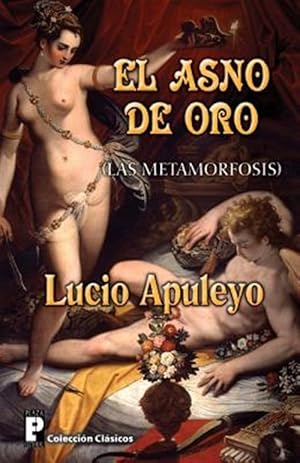 Seller image for El Asno de Oro : Las Metamorfosis -Language: spanish for sale by GreatBookPrices