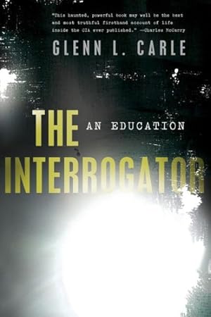 Seller image for Interrogator : An Education for sale by GreatBookPrices
