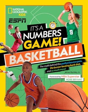 Imagen del vendedor de It's a Numbers Game! Basketball: The Math Behind the Perfect Bounce Pass, the Buzzer-Beating Bank Shot, and So Much More! (Hardback or Cased Book) a la venta por BargainBookStores