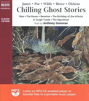 Seller image for Chilling Ghost Stories : Rats, the Raven, the Birthday of the Infanta, a Tough Tussle, the Signalman for sale by GreatBookPrices