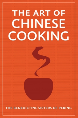 Imagen del vendedor de The Art of Chinese Cooking (Paperback or Softback) a la venta por BargainBookStores