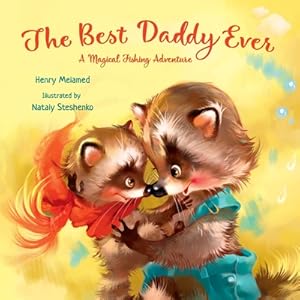 Imagen del vendedor de The Best Daddy Ever: A Magical Fishing Adventure (Paperback or Softback) a la venta por BargainBookStores
